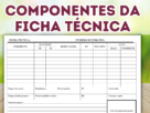 Componentes da Ficha Técnica.